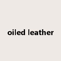 oiled leather是什么意思