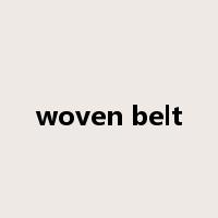 woven belt是什么意思