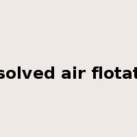 dissolved air flotation是什么意思