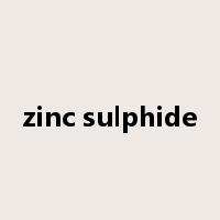 zinc sulphide是什么意思