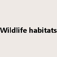 Wildlife habitats是什么意思