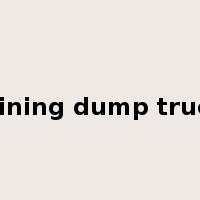 mining dump truck是什么意思