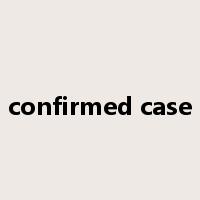 confirmed case是什么意思
