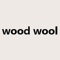 wood wool是什么意思