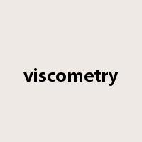 viscometry是什么意思