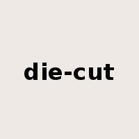 die-cut是什么意思