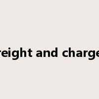 freight and charges是什么意思