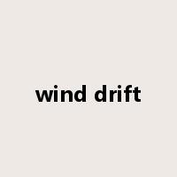 wind drift是什么意思