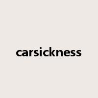 carsickness是什么意思