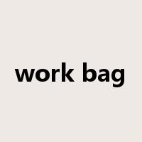 work bag是什么意思