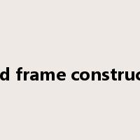 wood frame construction是什么意思