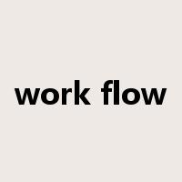 work flow是什么意思