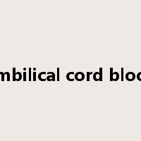 umbilical cord blood是什么意思