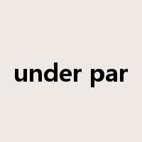 under par是什么意思