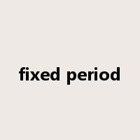 fixed period是什么意思