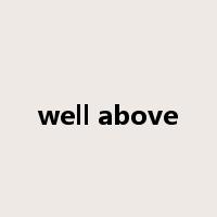 well above是什么意思