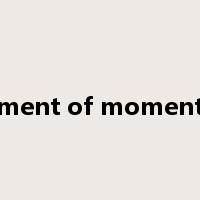 moment of momentum是什么意思