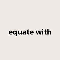 equate with是什么意思