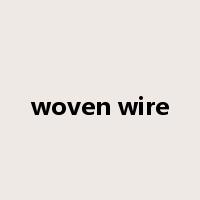 woven wire是什么意思