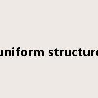 uniform structure是什么意思