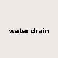 water drain是什么意思