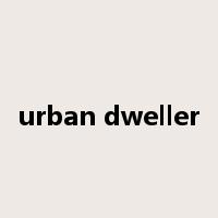 urban dweller是什么意思
