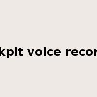 cockpit voice recorder是什么意思