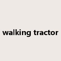walking tractor是什么意思