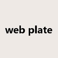 web plate是什么意思