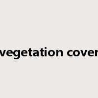 vegetation cover是什么意思