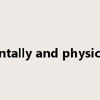 mentally and physically是什么意思