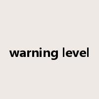 warning level是什么意思