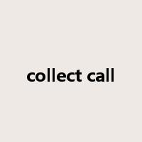 collect call是什么意思