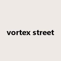 vortex street是什么意思