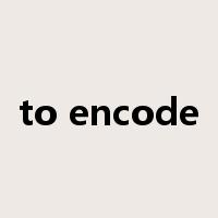 to encode是什么意思