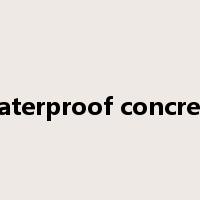 waterproof concrete是什么意思