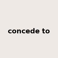 concede to是什么意思