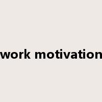 work motivation是什么意思
