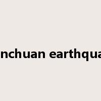 wenchuan earthquake是什么意思