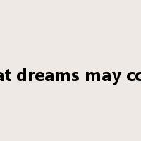 what dreams may come是什么意思
