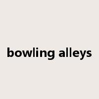 bowling alleys是什么意思