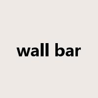 wall bar是什么意思