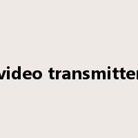 video transmitter是什么意思