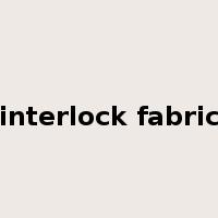 interlock fabric是什么意思