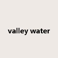 valley water是什么意思