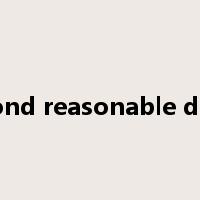 beyond reasonable doubt是什么意思