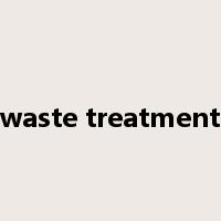 waste treatment是什么意思