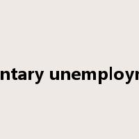 Voluntary unemployment是什么意思