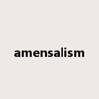 amensalism是什么意思