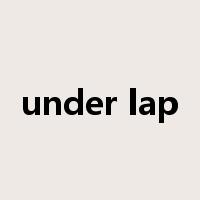 under lap是什么意思